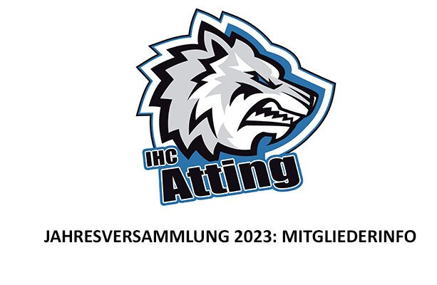 Logo des IHC Atting mit der Unterschrift: Jahresversammlung 2023 - Mitgliederinfo